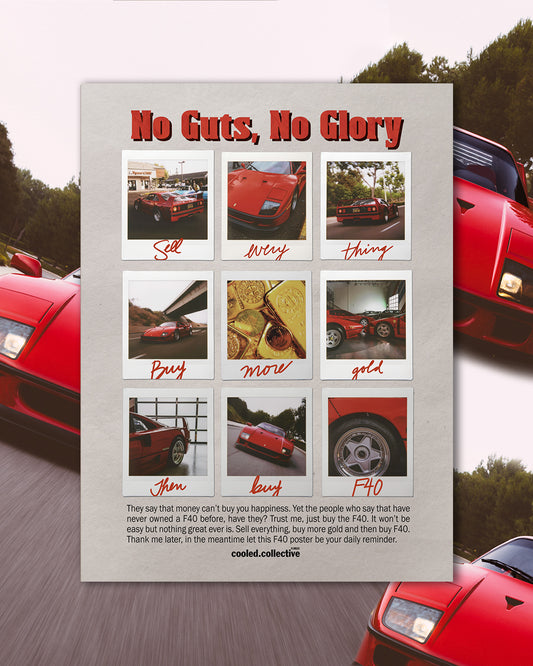 No Guts, No Glory Poster.... F40